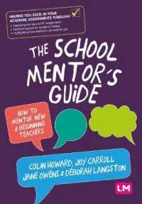 The School Mentor's Guide : How to mentor new and beginning teachers