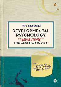 発達心理学の古典再訪（第２版）<br>Developmental Psychology : Revisiting the Classic Studies (Psychology: Revisiting the Classic Studies) （2ND）