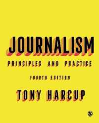 ジャーナリズム：原理と実際（第4版）<br>Journalism : Principles and Practice （4TH）
