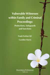 Vulnerable Witnesses within Family and Criminal Proceedings : Protections, Safeguards and Sanctions