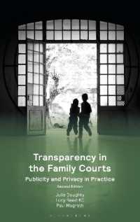 Transparency in the Family Courts: Publicity and Privacy in Practice （2ND）