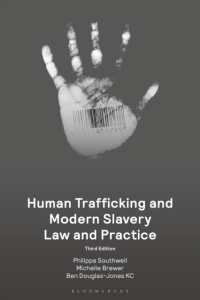 Human Trafficking and Modern Slavery Law and Practice （3RD）