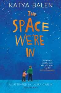 The Space We're in : from the winner of the Yoto Carnegie Medal 2022