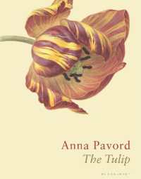 Tulip : The Story of a Flower That Has Made Men Mad -- Hardback