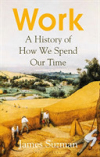 Work : A History of How We Spend Our Time -- Hardback