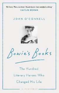 ジョン・オコーネル『ＢＯＷＩＥ’Ｓ　ＢＯＯＫＳ　デヴィッド・ボウイの人生を変えた100冊』（原書）<br>Bowie's Books : The Hundred Literary Heroes Who Changed His Life