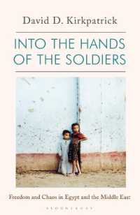 Into the Hands of the Soldiers : Freedom and Chaos in Egypt and the Middle East （India EPZ）