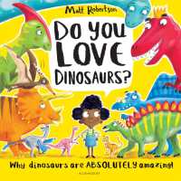 Do You Love Dinosaurs? (Do You Love . . . ?)
