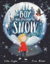 Boy Who Brought the Snow -- Hardback