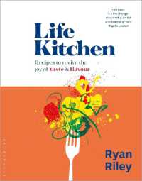 Life Kitchen : Quick, easy, mouth-watering recipes to revive the joy of eating