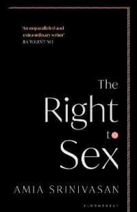 Right to Sex : Shortlisted for the Orwell Prize 2022 -- Paperback (English Language Edition)