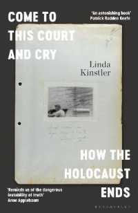 Come to This Court and Cry : How the Holocaust Ends -- Hardback