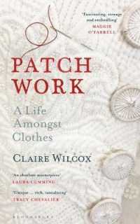 Patch Work : A Life Amongst Clothes （1ST）