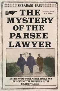 Mystery of the Parsee Lawyer : Arthur Conan Doyle， George Edalji and the Case of the Foreigner in the English V -- Hardback