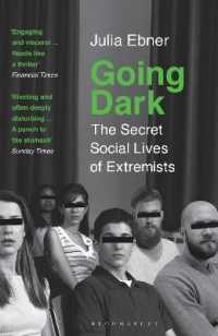 『ゴーイング・ダーク：１２の過激主義組織潜入ルポ』（原書）<br>Going Dark : The Secret Social Lives of Extremists