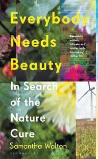 Everybody Needs Beauty : In Search of the Nature Cure -- Paperback (English Language Edition)
