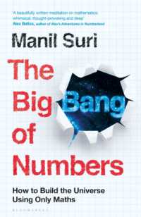 The Big Bang of Numbers : How to Build the Universe Using Only Maths