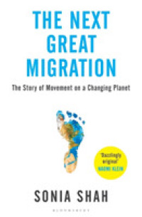 Next Great Migration : The Story of Movement on a Changing Planet -- Paperback / softback