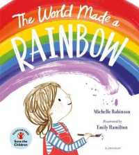 World Made a Rainbow -- Hardback