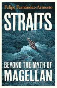 Straits : Beyond the Myth of Magellan -- Paperback (English Language Edition)