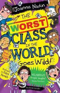 The Worst Class in the World Goes Wild! (The Worst Class in the World)