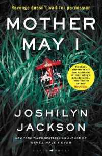 Mother May I : 'Brilliantly unnerving' the Sunday Times Thriller of the Month