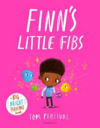 Finn's Little Fibs : A Big Bright Feelings Book (Big Bright Feelings)