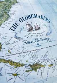 The Globemakers : The Curious Story of an Ancient Craft