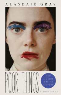 アラスター・グレイ『哀れなるものたち』（原書）<br>Poor Things : Read the extraordinary book behind the award-winning film