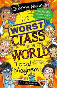 The Worst Class in the World Total Mayhem! (The Worst Class in the World)