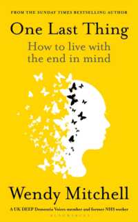 One Last Thing : How to live with the end in mind (English Language Edition)