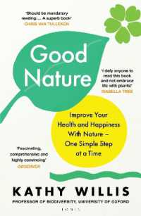 Good Nature : Improve Your Health and Happiness with Nature - One Simple Step at a Time