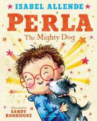 Perla : The Mighty Dog
