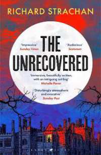 The Unrecovered : A richly atmospheric gothic tale of madness, war and all-encompassing obsession set in Scotland
