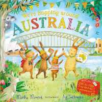 We're Hopping around Australia : A Lift-the-Flap Adventure (The Bunny Adventures)