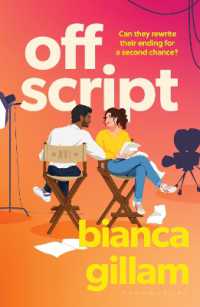 Off Script : The must-read new second chance romance perfect for fans of Emily Henry and Abby Jimenez