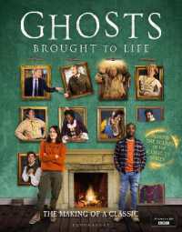 Ghosts: Brought to Life : Behind the scenes of the BBC's celebrated television series