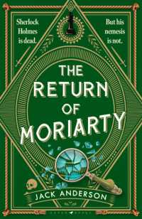 The Return of Moriarty : A Moriarty Mystery