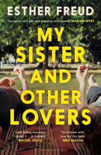 My Sister and Other Lovers : A captivating coming-of-age novel about love, sisterhood and secrets