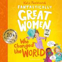 Fantastically Great Women Who Changed the World : 10th Anniversary Edition