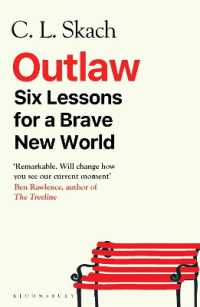 Outlaw : Six Lessons for a Brave New World