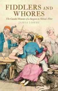 Fiddlers and Whores : The Candid Memoirs of a Surgeon in Nelson's Fleet