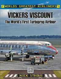 The Vickers Viscount : The World's First Turboprop Airliner