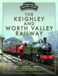 The Keighley and Worth Valley Railway (Heritage Railway Guide)