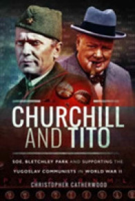 Churchill and Tito : SOE, Bletchley Park and Supporting the Yugoslav Communists in World War II