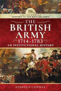 History of the British Army, 1714-1783 : An Institutional History (History of the British Army)