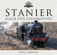 Stanier: Black Five Locomotives (Locomotive Portfolio)