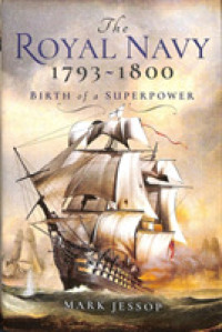 The Royal Navy 1793-1800 : Birth of a Superpower
