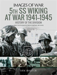5th SS Division Wiking at War 1941-1945: History of the Division : Rare Photographs from Wartime Archives (Images of War)