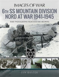 6th SS Mountain Division Nord at War 1941-1945 : Rare Photographs from Wartime Archives (Images of War)